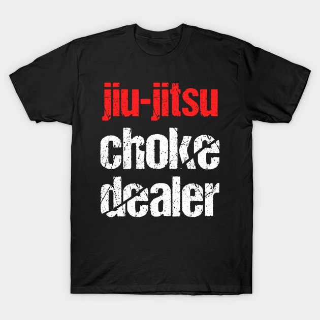 Jiu-jitsu choke dealer T-Shirt by fighterswin